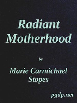 [Gutenberg 45711] • Radiant Motherhood: A Book for Those Who are Creating the Future